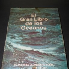 Libros de segunda mano: EL GRAN LIBRO DE LOS OCÉANOS - ED. READER'S DIGEST - 1971