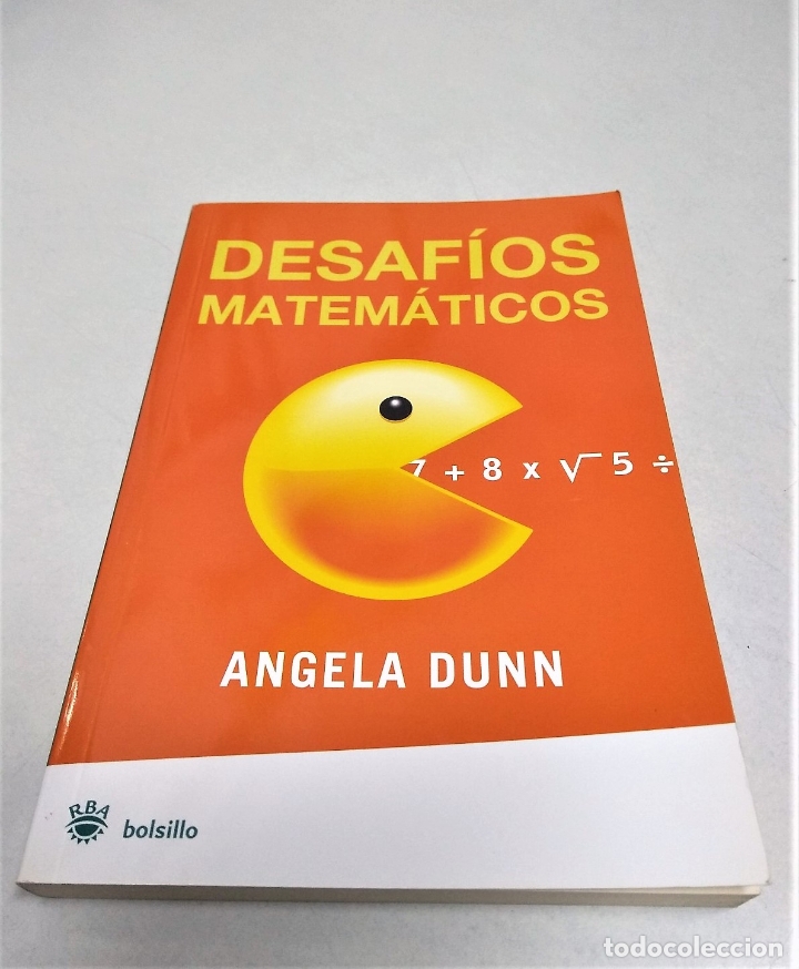 Libros de segunda mano de ciencias: DESAF&Iacute;OS MATEM&Aacute;TICOS | ANGELA DUNN | RBA 2008 - Foto 2