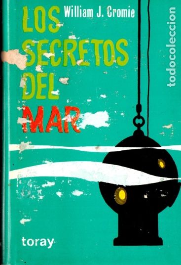 Libros de segunda mano: CROMIE : LOS SECRETOS DEL MAR (TORAY, 1964) - Foto 1