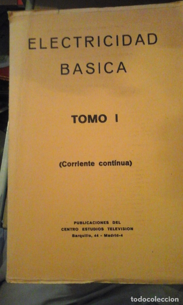 Libri di seconda mano: CORRIENTE CONT&Iacute;NUA. Curso de Electricidad B&aacute;sica. Tomo I (Madrid, 1974)