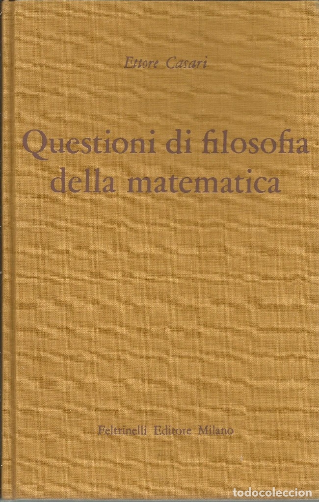 Libri di seconda mano: Cuestiones de filosof&iacute;a de la matem&aacute;tica. Ettore Casari. Filosof&iacute;a de las matem&aacute;ticas.