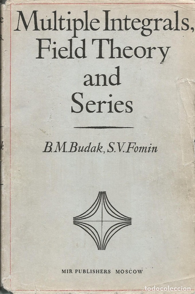 Libros de segunda mano de Ciencias: Teor&iacute;a de integrales de campo m&uacute;ltiples y series. Budak-Fomin. Mir. Matem&aacute;ticas superiores.