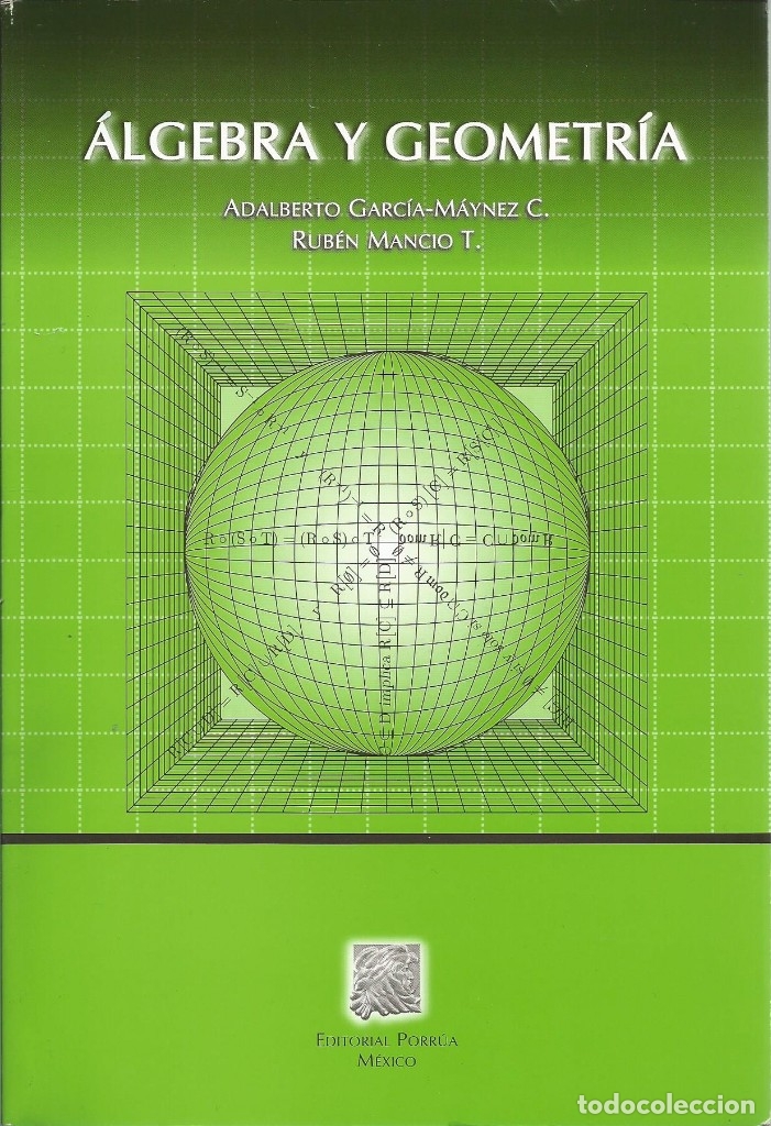 Libri di seconda mano: &Aacute;lgebra y geometr&iacute;a. Gac&iacute;a-M&aacute;ynez, Mancio. Matem&aacute;ticas superiores.