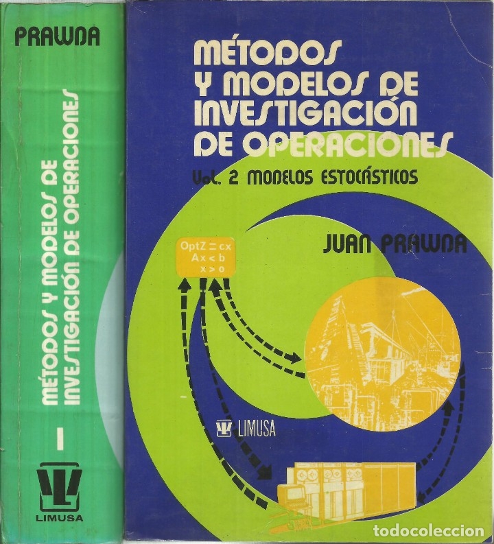 Libri di seconda mano: M&eacute;todos y modelos de investigaci&oacute;n de operaciones. 2 vol. Juan Prawda. Matem&aacute;ticas superiores.