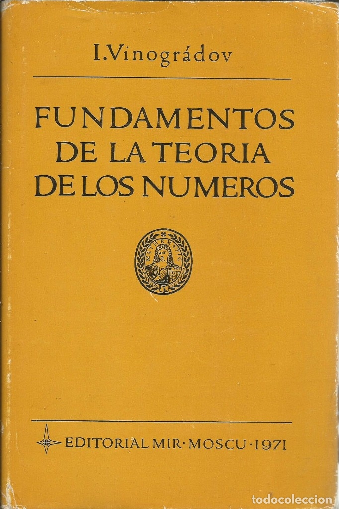Second hand books of Sciences: Fundamentos de la teor&iacute;a de los n&uacute;meros. I. Vinogr&aacute;dov. Mir. Matem&aacute;ticas superiores.