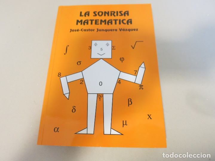 Libri di seconda mano: JOS&Eacute;-CASTOR JUNQUERA V&Aacute;ZQUEZ. La sonrisa matem&aacute;tica