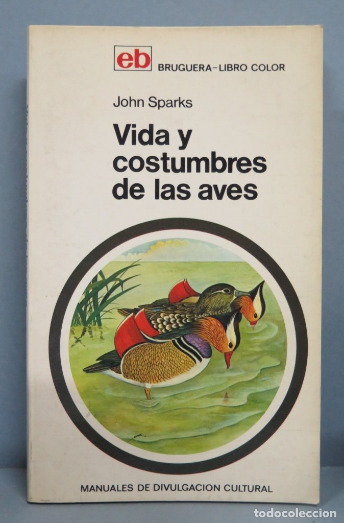 Libros de segunda mano: VIDA Y COSTUMBRE DE LAS AVES. SPARKS - Foto 1