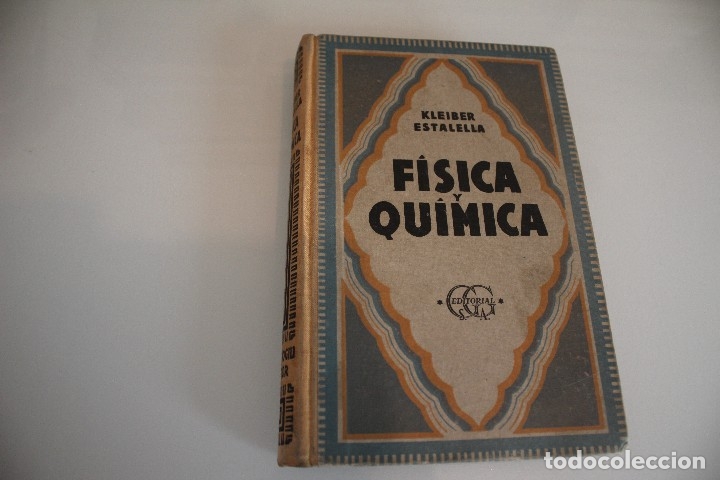 Gebrauchte B&uuml;cher der Wissenschaften: FISICA Y QUIMICA KLEIBER ESTALELLA GUSTAVO GIL 1947