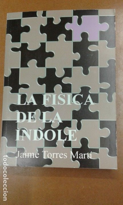 Libri di seconda mano: La fisica de la indole por Jaime Torres Marti