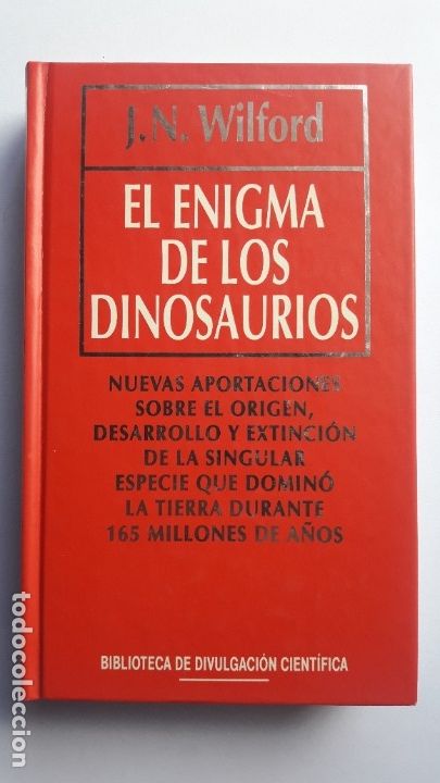 Libros de segunda mano: EL ENIGMA DE LOS DINOSAURIOS. J. N. WILFORD. Estado impecable. - Foto 1