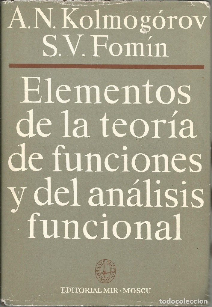 Libros de segunda mano de ciencias: Elementos de la teor&iacute;a de funciones y an&aacute;lisis funcional. 3a. Ed. Kolmog&oacute;rov. Editorial Mir. - Foto 1