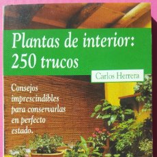 Libros de segunda mano: PLANTAS DE INTERIOR. 250 TRUCOS. Lote 182723298