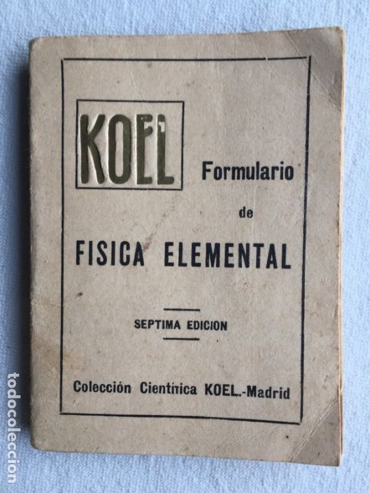 Libros de segunda mano de ciencias: KOEL Formulario de F&iacute;sica Elemental - Foto 1