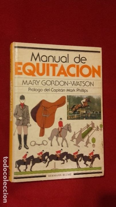 Libros de segunda mano: MANUAL DE EQUITACION - M. GORDON-WATSON - ED. BLUME - CARTONE - Foto 1