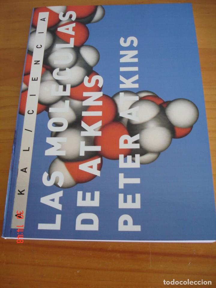 Libros de segunda mano de ciencias: LAS MOL&Eacute;CULAS DE ATKINS - PETER ATKINS - EDICIONES AKAL, 2007 - COMO NUEVO - Foto 1