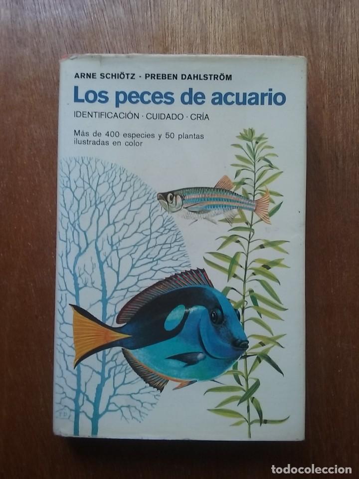 Livres d'occasion: LOS PECES DE ACUARIO, ARNE SCHIOTZ, PREBEN DAHLSTROM, EDICIONES OMEGA, 1977
