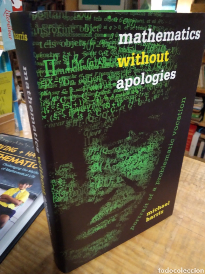 Libros de segunda mano de ciencias: MATHEMATICS. WITHOUT APOLOGIES. MICHAEL HARRIS #3318 - Foto 1