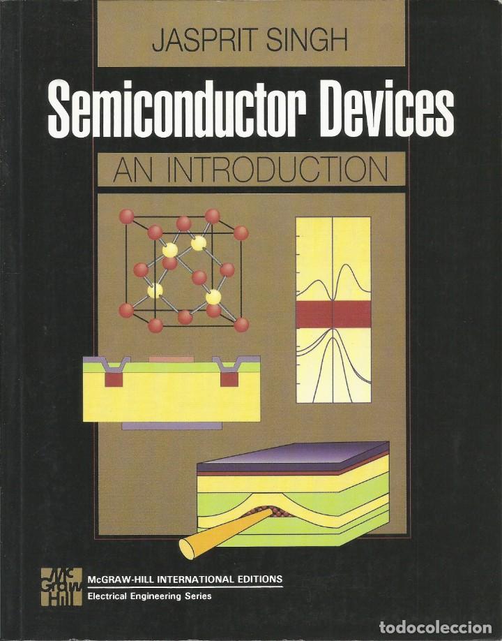 Gebrauchte B&uuml;cher der Wissenschaften: Dispositivos semiconductores. Una introducci&oacute;n.  Jasprit singh.