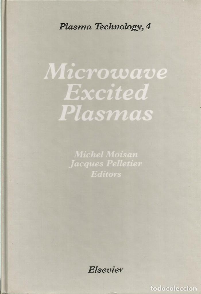 Gebrauchte B&uuml;cher der Wissenschaften: Plasmas exitados por microondas. Michael Moisan.