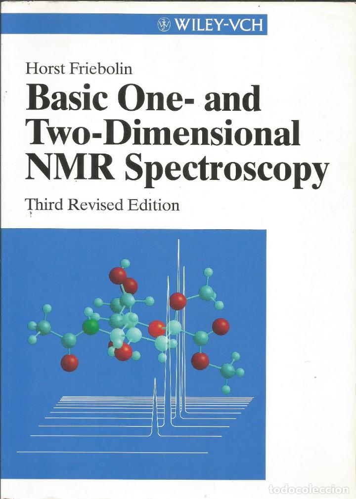 Gebrauchte B&uuml;cher der Wissenschaften: Espectroscop&iacute;a b&aacute;sica de resonancia magn&eacute;tica nuclear en una y dos dimensiones.