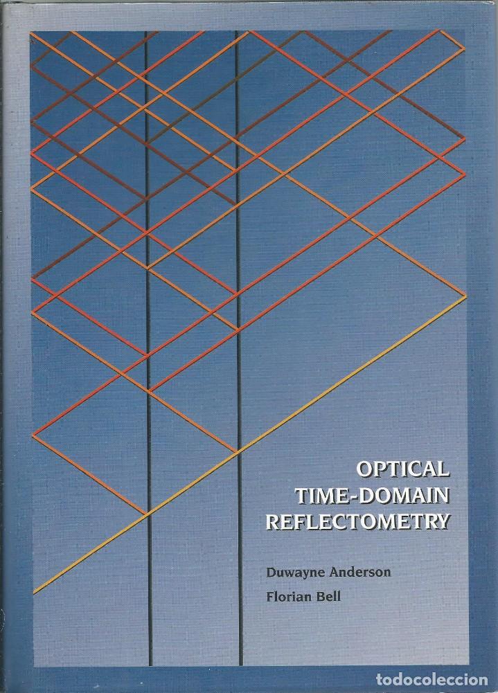Gebrauchte B&uuml;cher der Wissenschaften: Reflectometr&iacute;a &oacute;ptico-temporal. Duwayne Anderson-Florian Bell.