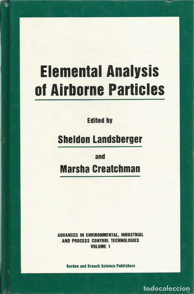 Gebrauchte B&uuml;cher der Wissenschaften: An&aacute;lisis elemental de part&iacute;culas aerotransportadas. Scheldon Landsberger-Marscha Creatchman.