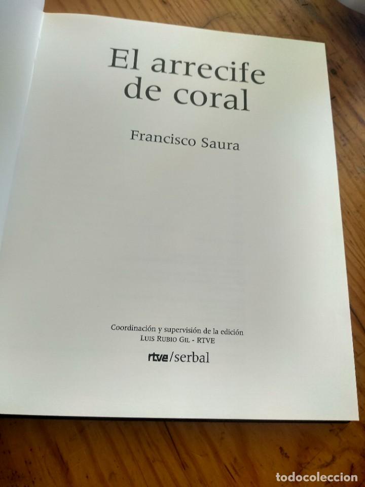 Libros de segunda mano: EL ARRECIFE DE CORAL. FRANCISCO SAURA (ED. EL SERBAL) - Foto 3