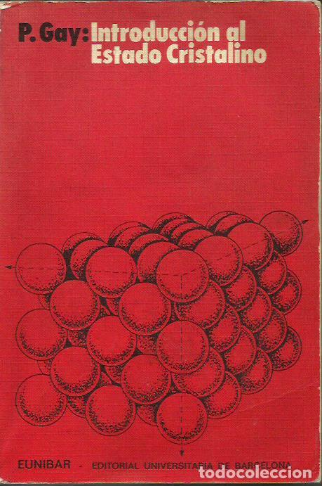Libros de segunda mano: ref.0014268 INTRODUCCI&Oacute;N AL ESTADO CRISTALINO / P. Gay - Foto 1