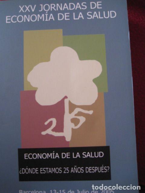 Gebrauchte B&uuml;cher der Wissenschaften: Econom&iacute;a de la Salud . XXV Jornadas - Oriol de Sol&aacute;. Bohigas. Garcia Altes
