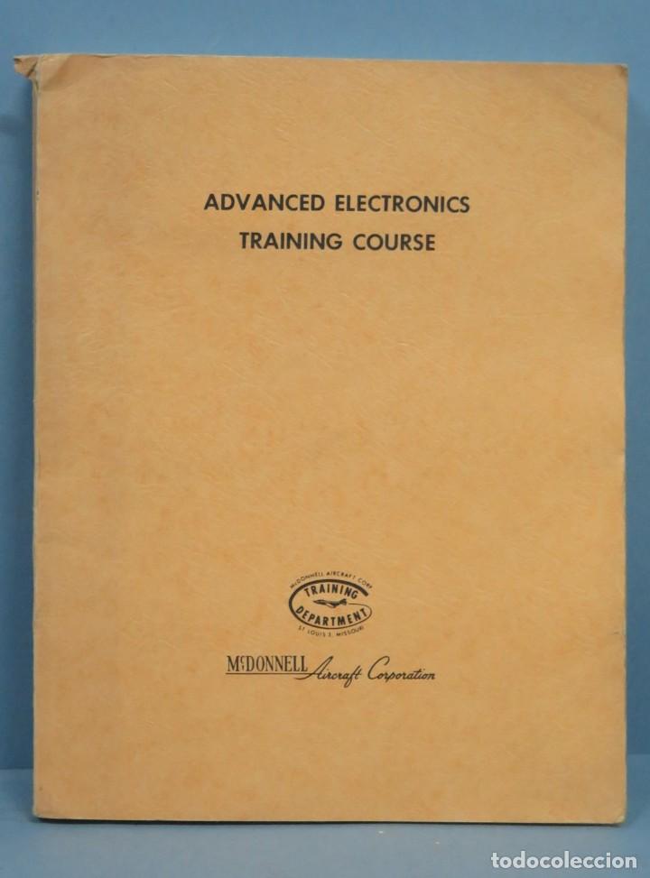 Libros de segunda mano de ciencias: ADVANCED ELECTRONICS TRAINING COURSE. MCDONNELL AIRCRAFT CORPORATION - Foto 1