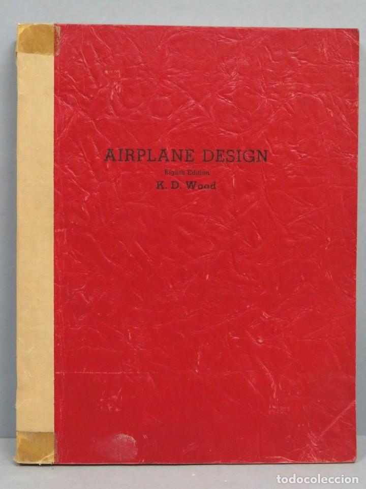 Libros de segunda mano de ciencias: Airplane Design. KARL D. WOOD - Foto 1