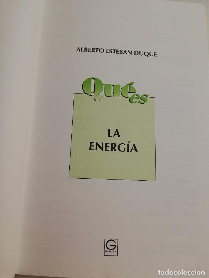 Libros de segunda mano de ciencias: QU&Eacute; ES LA ENERG&Iacute;A (ALBERTO ESTEBAN DUQUE) - Foto 2