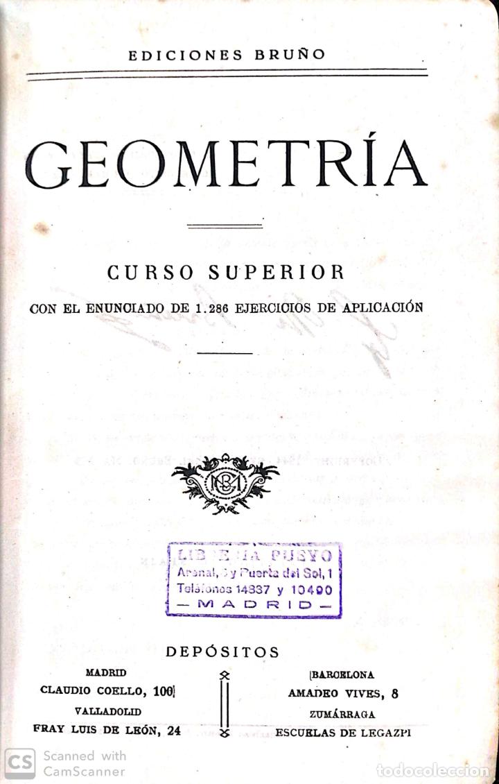 Libros de segunda mano de ciencias: GEOMETRIA. CURSO SUPERIOR. EDICIONES BRU&Ntilde;O. 1944 - Foto 3