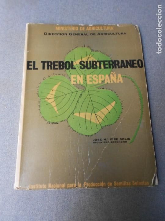 Libros de segunda mano: EL TREBOL SUBTERRANEO EN ESPA&Ntilde;A - Foto 2