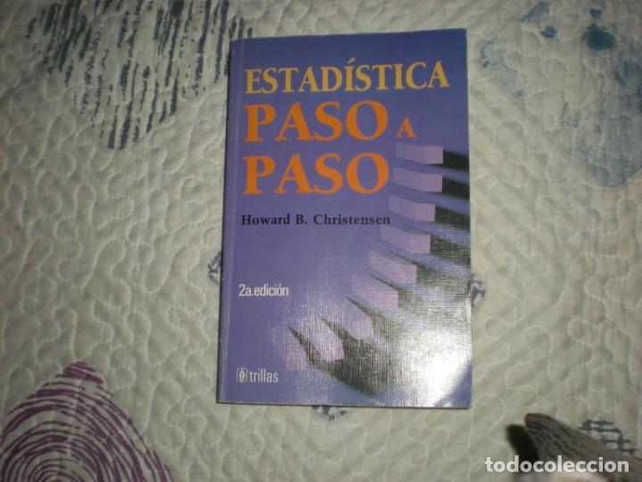 Second hand books of Sciences: Estad&iacute;stica paso a paso;Howard H.Christensen;Trillas 1989