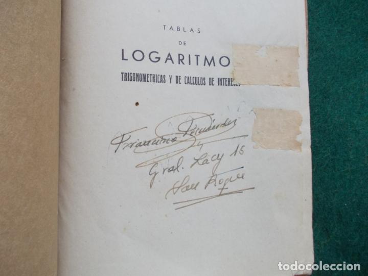 Libros de segunda mano de ciencias: TABLAS DE LOGARITMOS TRIGONOMETRICAS Y DE CALCULOS DE INTERESES 1958 - Foto 3