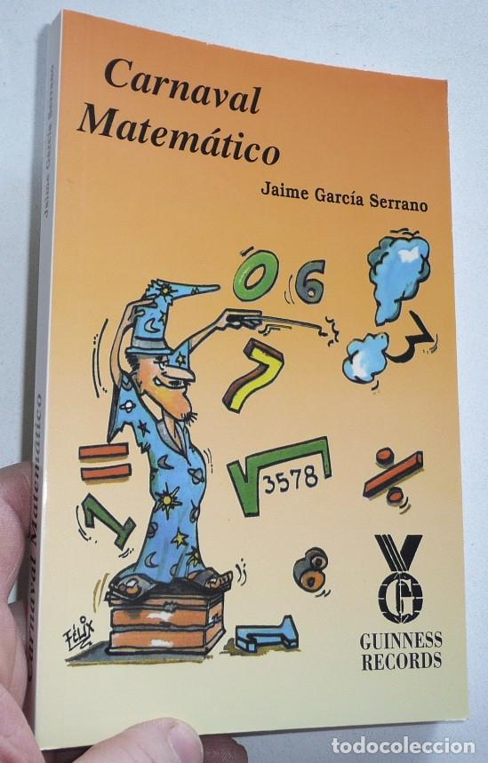 Libros de segunda mano de ciencias: Carnaval matem&aacute;tico - Jaime Garc&iacute;a Serrano (1997) - Foto 1