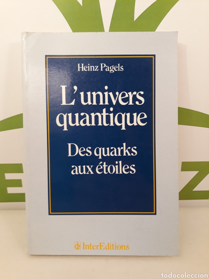 Libros de segunda mano de ciencias: Lunivers quantique des quarks aux etoiles. Intereditions. - Foto 1