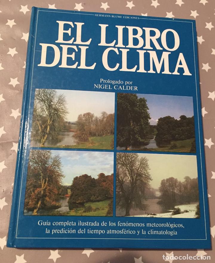 Libros de segunda mano: EL LIBRO DEL CLIMA, Nigel Calder - Foto 1