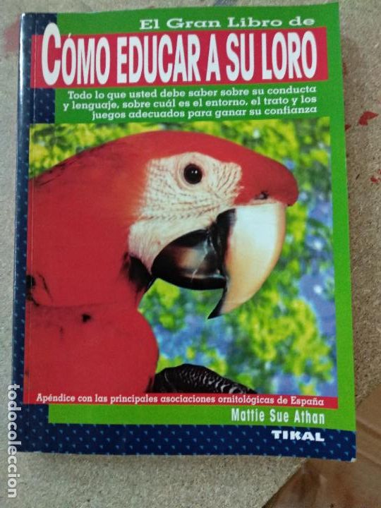 Libros de segunda mano: EL GRAN LIBRO DE C&Oacute;MO EDUCAR A SU LORO - Foto 1