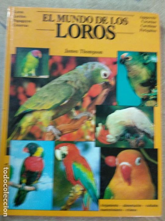 Libros de segunda mano: El mundo de los loros, James Thompson - Foto 1
