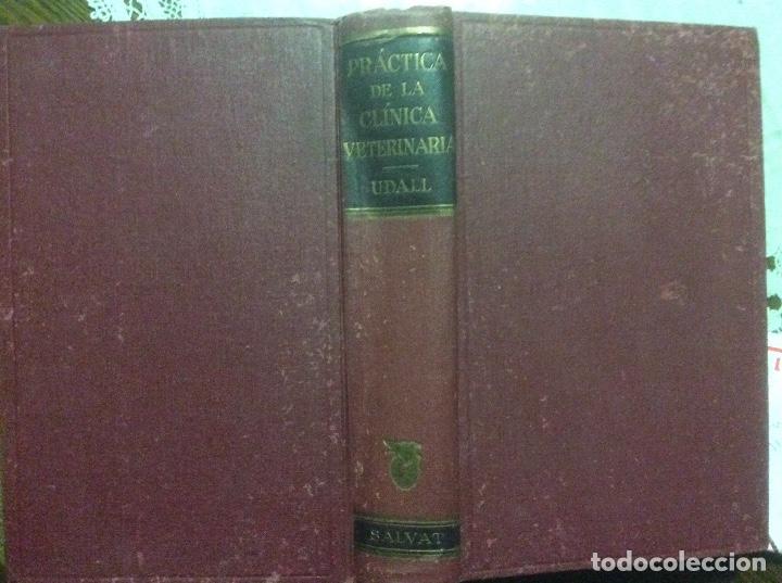 Gebrauchte B&uuml;cher: PRACTICA DE LA CLINICA VETERINARIA / D.H. UDALL / SALVAT ED. 1946 / 1&ordf; ED./ ILUSTRADO / VETERINARIA
