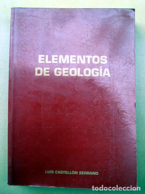 Libros de segunda mano: Elementos De Geologia, de Luis Castell&oacute;n Serrano - Foto 1