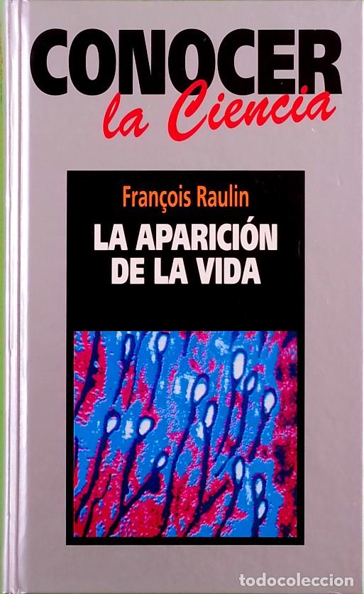 Libros de segunda mano: La aparici&oacute;n de la vida - Fran&ccedil;ois Raulin - Foto 1