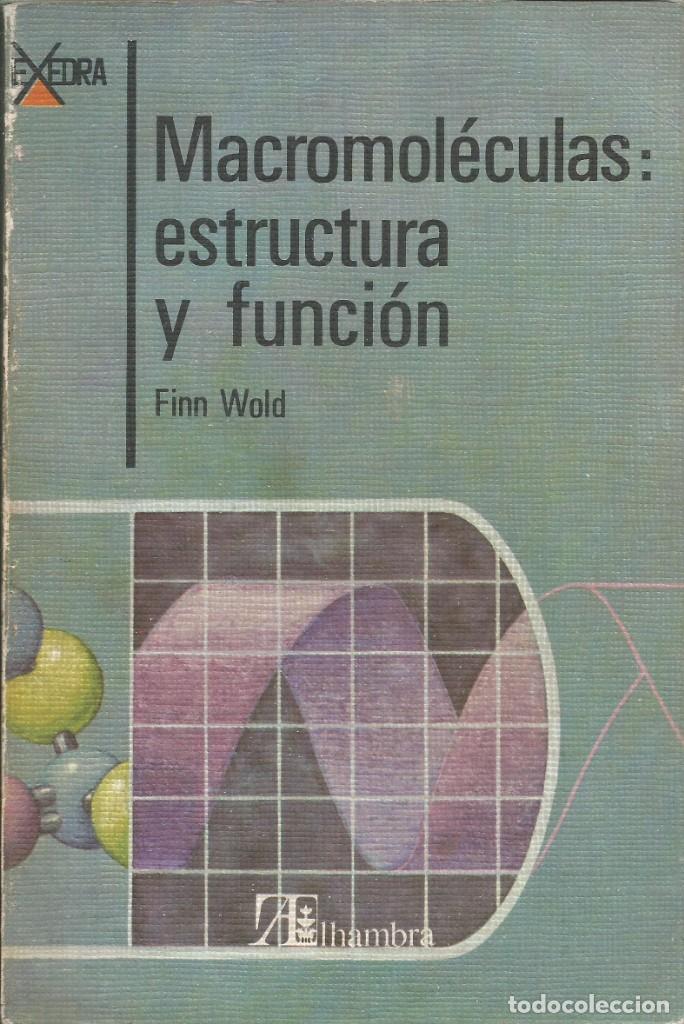Second hand books of Sciences: Macromoleculas. Estructura y funci&oacute;n. Finn World.