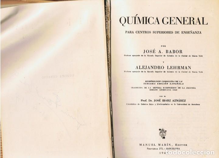 Libros de segunda mano de ciencias: QU&Iacute;MICA GENERAL PROFS. BABOR & LEHRMAN - Foto 2