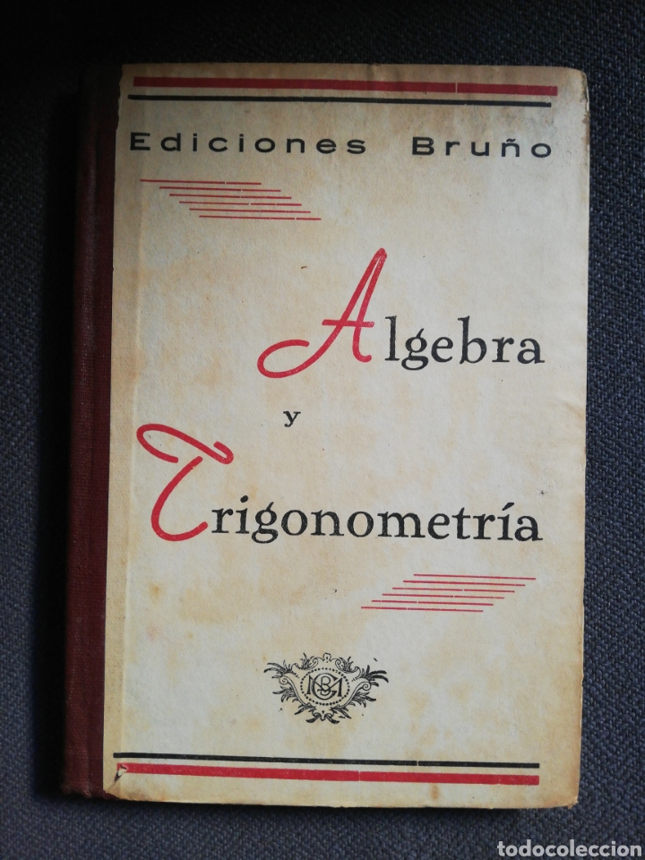 Libros de segunda mano de ciencias: Algebra y Trigonometria - Ediciones Bru&ntilde;o - Sexta edici&oacute;n - 1951 - Foto 1
