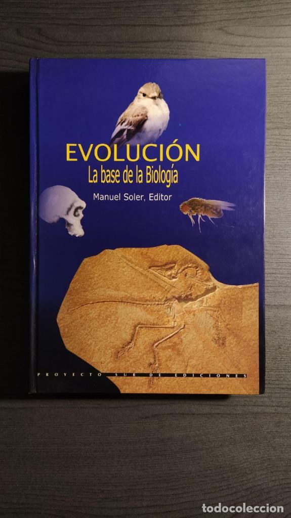 Libros de segunda mano: Evoluci&oacute;n, la base de la biolog&iacute;a,  Manuel Soler  Proyecto Sur de ediciones - Foto 1