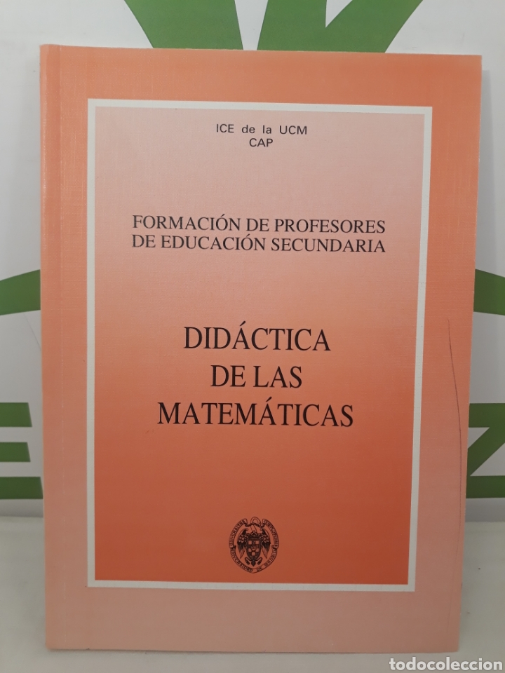 Second hand books of Sciences: Didactica de las maematicas. Formacion de profesores de educacion secundaria. Ice de la UCM CAP.