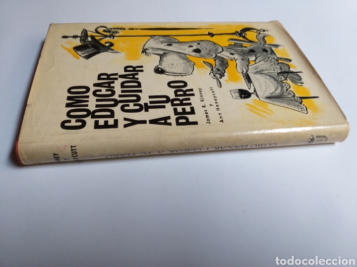 Libros de segunda mano: C&oacute;mo educar y cuidar a tu perro .James R. Kinney . . . Perros mascotas animales - Foto 2